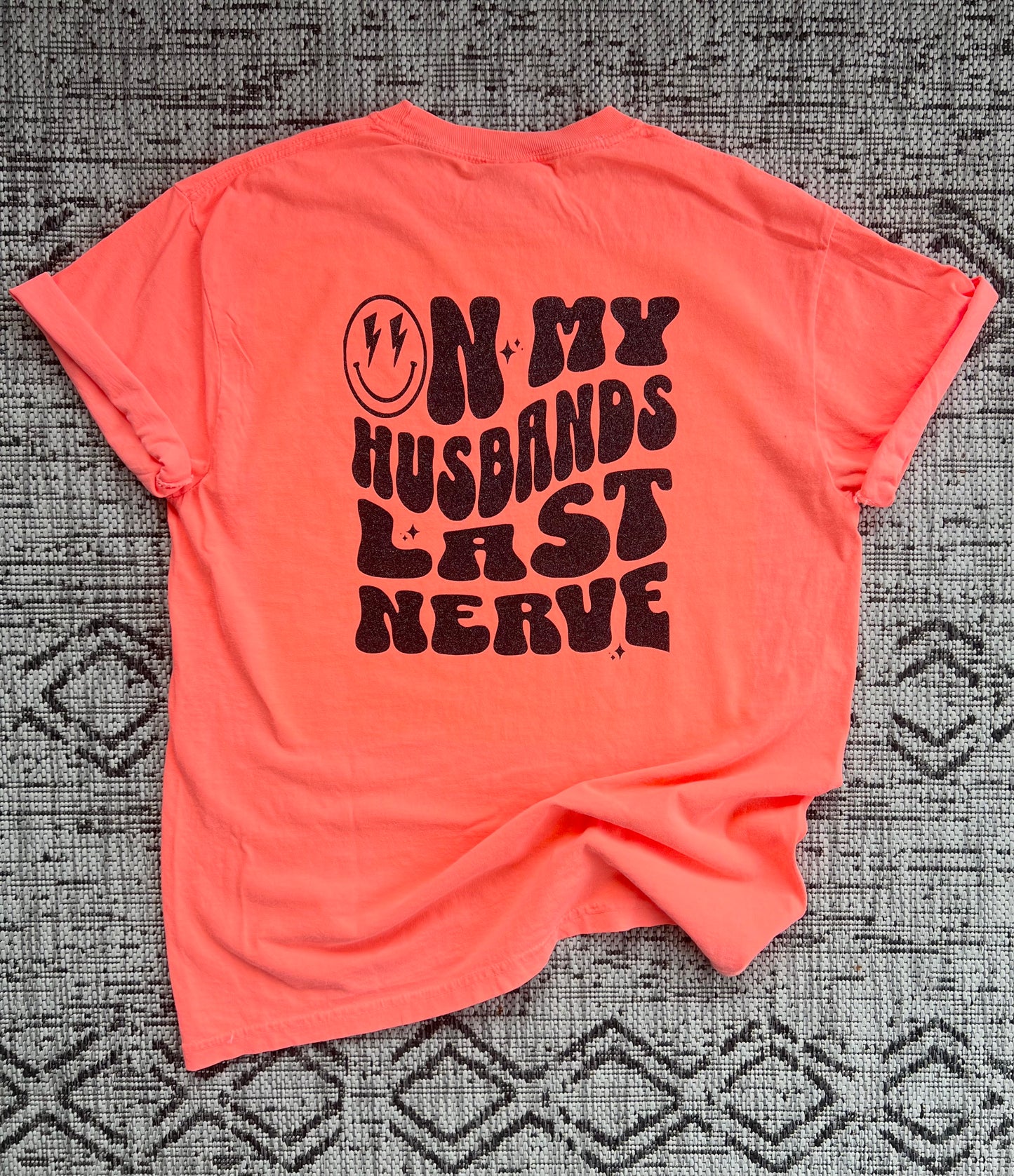 On My Husband's Last Nerve T-Shirt